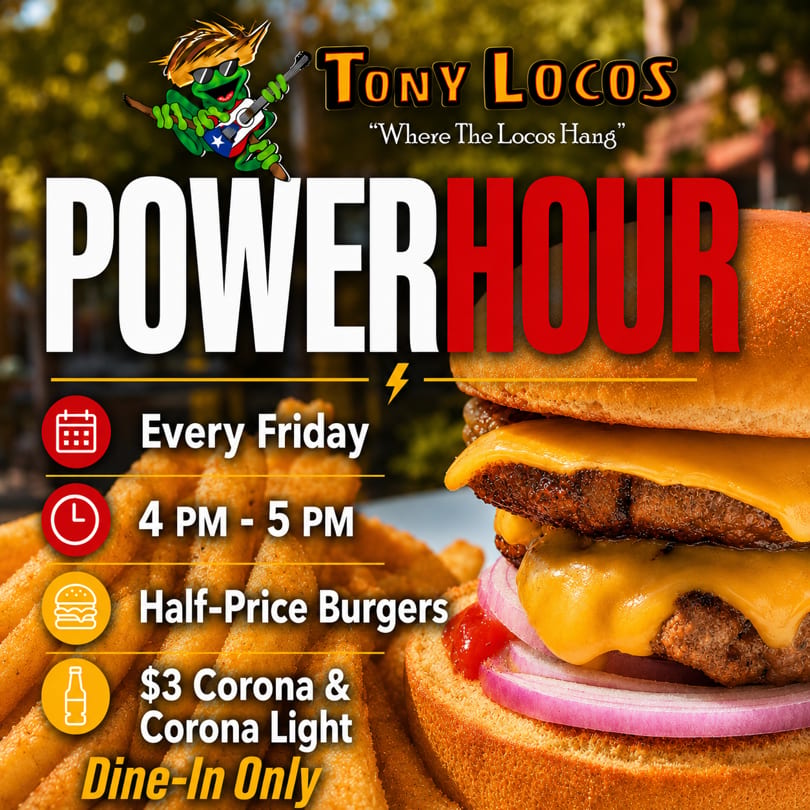 Tony Locos' "Power Hour" ad featuring a double cheeseburger, fries, and promotional text.